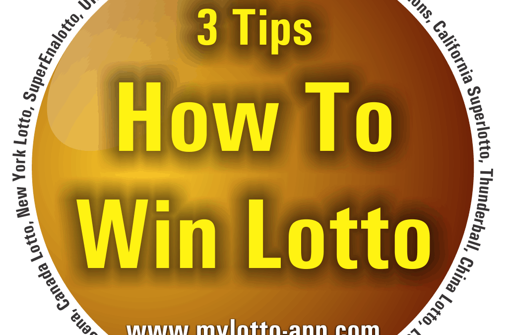 How To Win The Lotto – 3 Tips To Increase Your Chances of Winning 4.81/5 (26)